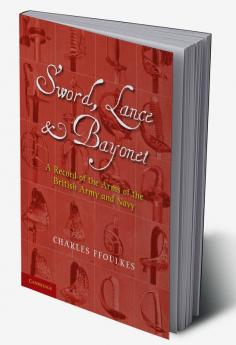 Sword Lance and Bayonet