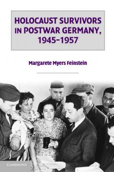 Holocaust Survivors in Postwar Germany 1945 1957