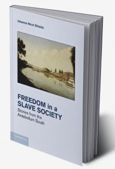 Freedom in a Slave Society
