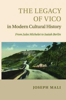 The Legacy of Vico in Modern Cultural History
