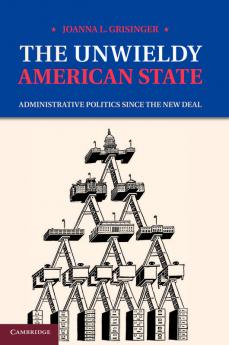 The Unwieldy American State