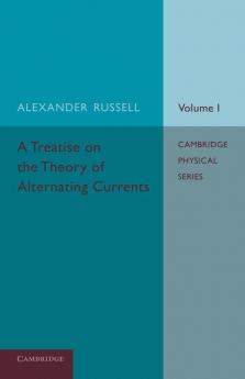 A Treatise on the Theory of Alternating Currents