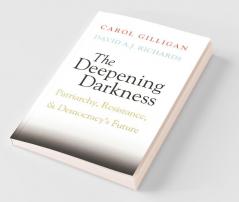 The Deepening Darkness
