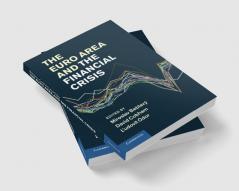 The Euro Area and the Financial Crisis