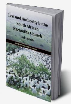 Text and Authority in the South African Nazaretha Church