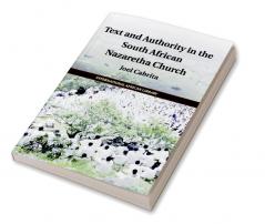 Text and Authority in the South African Nazaretha Church