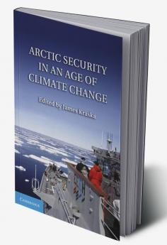 Arctic Security in an Age of Climate Change