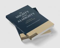 The Mighty and the Almighty