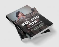The Iran-Iraq War