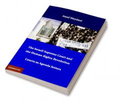 The Israeli Supreme Court and the Human Rights Revolution