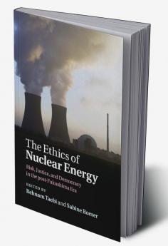 The Ethics of Nuclear Energy