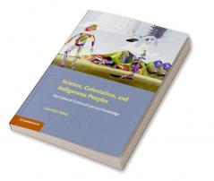 Science Colonialism and Indigenous Peoples