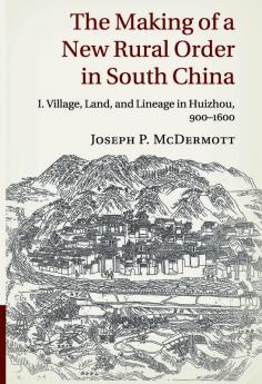 The Making of a New Rural Order in South China