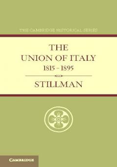 The Union of Italy 1815 1895