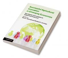 Successful Agricultural Innovation in Emerging Economies