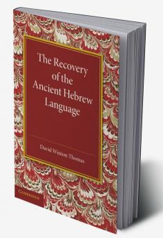 The Recovery of the Ancient Hebrew Language