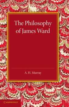 The Philosophy of James Ward