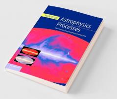 Astrophysics Processes
