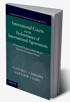 International Courts and the Performance of International Agreements
