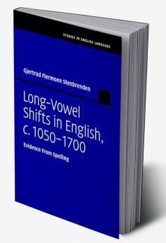Long-Vowel Shifts in English c. 1050-1700