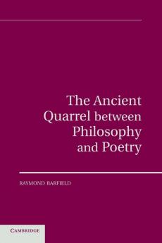 The Ancient Quarrel Between Philosophy and Poetry