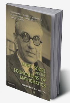 Kurt Godel and the Foundations of Mathematics
