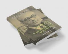 Kurt Godel and the Foundations of Mathematics