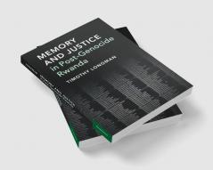 Memory and Justice in Post-Genocide Rwanda