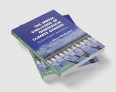 The Moral Challenge of Dangerous Climate             Change