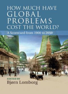 How Much have Global Problems Cost the World?