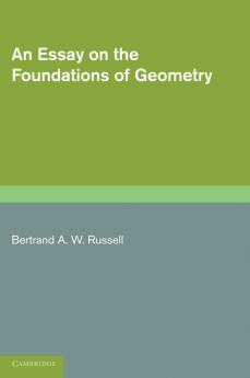 An Essay on the Foundations of Geometry