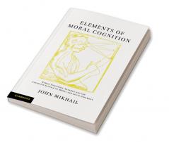 Elements of Moral Cognition
