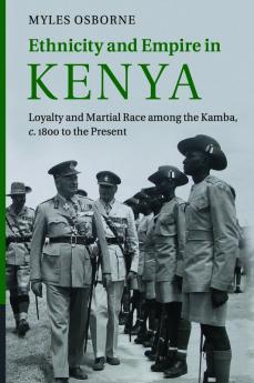 Ethnicity and Empire in Kenya