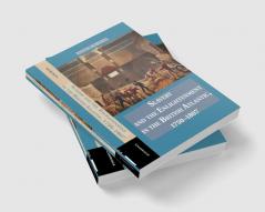 Slavery and the Enlightenment in the British Atlantic 1750-1807
