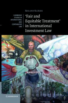 'Fair and Equitable Treatment' in International Investment Law