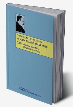The Collected Writings of John Maynard Keynes
