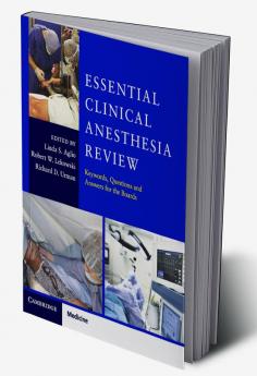 Essential Clinical Anesthesia Review