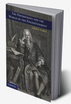The Physiocrats and the World of the             Enlightenment