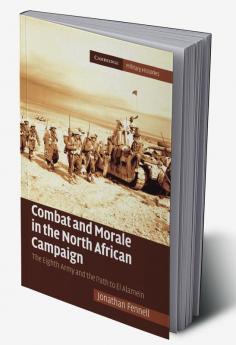 Combat and Morale in the North African             Campaign
