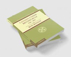 Canada Under British Rule 1760 1905