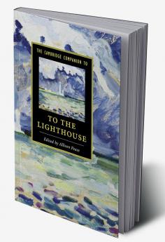 The Cambridge Companion to To The Lighthouse