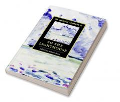 The Cambridge Companion to To The Lighthouse