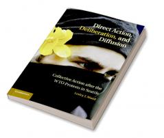 Direct Action Deliberation and Diffusion