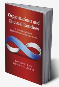Organizations and Unusual Routines