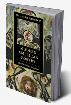 The Cambridge Companion to Modern American Poetry