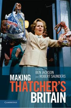 Making Thatchers Britain