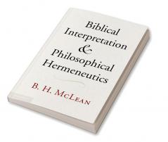 Biblical Interpretation and Philosophical Hermeneutics