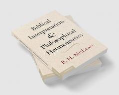 Biblical Interpretation and Philosophical Hermeneutics