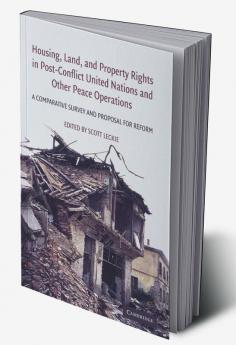 Housing Land and Property Rights in Post-Conflict United Nations and Other Peace Operations