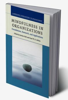 Mindfulness in Organizations